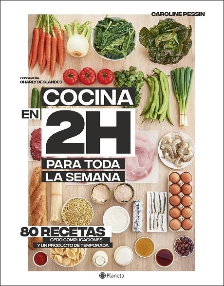 COCINA EN 2 HORAS PARA TODA LA SEMANA | 9788408205371 | PESSIN, CAROLINE