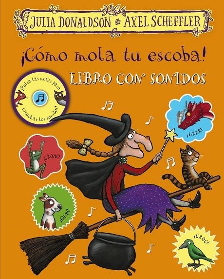 ¡CÓMO MOLA TU ESCOBA! LIBRO CON SONIDOS | 9788469627396 | DONALDSON, JULIA