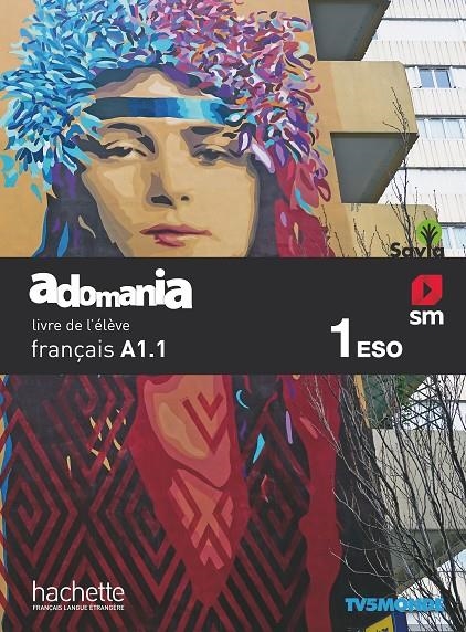 1ESO.ADOMANIA FRANCAIS A1.1-SA 19 | 9788491824367 | BRILLANT, CORINA/ERLICH, SOPHIE/HIMBER, CÉLINE/LE GUEZ, CHRISTOPHE