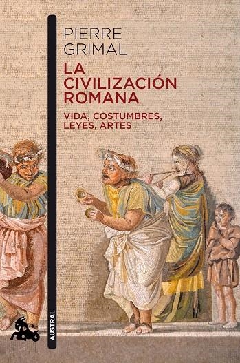 LA CIVILIZACIÓN ROMANA | 9788408216629 | GRIMAL, PIERRE