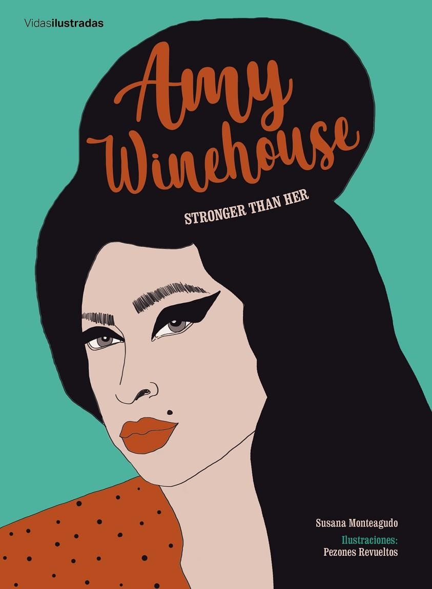 AMY WINEHOUSE | 9788417858322 | MONTEAGUDO, SUSANA/PEZONES REVUELTOS