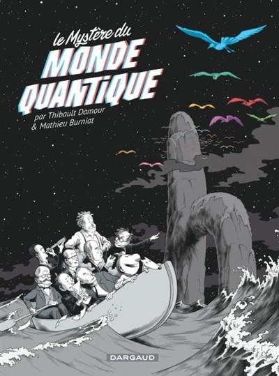 LE MYSTÈRE DU MONDE QUANTIQUE | 9782205075168 | THIBAULT DAMOUR ET MATHIEU BURNIAT