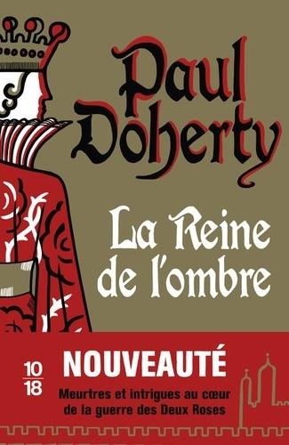 LA REINE DE L'OMBRE | 9782264075253 | DOHERTY, PAUL