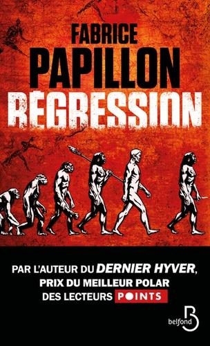 RÉGRESSION  | 9782714480781 | PAPILLON, FABRICE