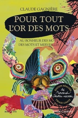 POUR TOUT L'OR DES MOTS - AU BONHEUR DES MOTS ET MERVEILLES  | 9782221241288 | GAGNIÈRE, CLAUDE