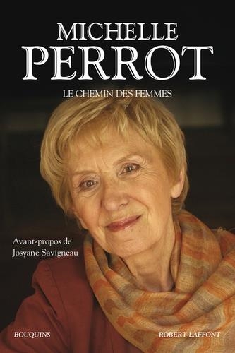 LE CHEMIN DES FEMMES | 9782221240298 | PERROT, MICHELLE