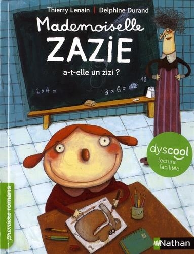 MADEMOISELLE ZAZIE A-T-ELLE UN ZIZI ? DYSCOOL | 9782092589496 | LENAIN THIERRY