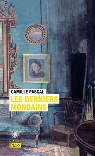 LES DERNIERS MONDAINS | 9782259282161 | CAMILLE PASCAL