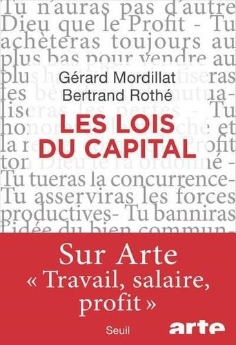 LES LOIS DU CAPITAL | 9782021432091 | MORDILLAT, GÉRARD - ROTHÉ, BERTRAND