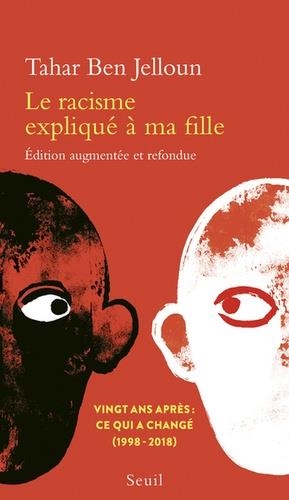 LE RACISME EXPLIQUÉ À MA FILLE - ÉDITION REVUE ET AUGMENTÉE  | 9782021408089 | TAHAR BEN JELLOUN