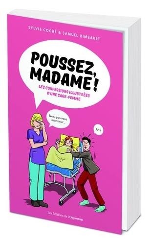 POUSSEZ, MADAME! | 9782360758210 | COCHÉ, SYLVIE