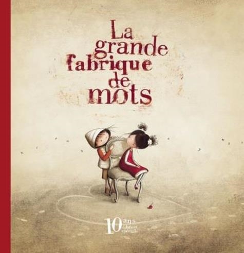 LA GRANDE FABRIQUE DE MOTS - ÉDITION DE LUXE | 9782874264085 | AGNÈS DE LESTRADE, VALERIA DOCAMPO