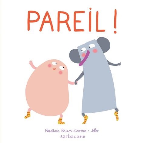 PAREIL! | 9782377311910 | NADINE BRUN-COSME, ELO