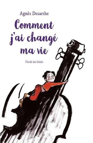 COMMENT J'AI CHANGÉ MA VIE | 9782211302036 | AGNÈS DESARTHE, ANAÏS VAUGELADE