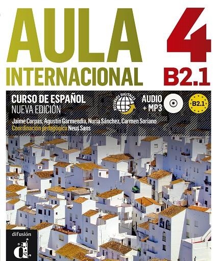 AULA INTERNACIONAL 4. NUEVA EDICIÓN (B2.1). LIBRO DEL ALUMNO + MP3 | 9788415620853 | CORPAS, JAIME/GARMENDIA, AGUSTÍN/SÁNCHEZ, NURIA/SORIANO, CARMEN