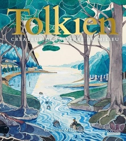 TOLKIEN, CRÉATEUR DE LA TERRE DU MILIEU | 9782842307479 | MCLLWAINE, CATHERINE