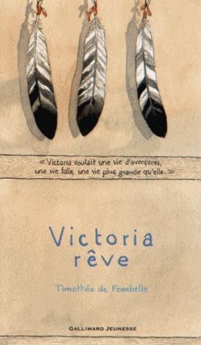 VICTORIA RÊVE | 9782070649860 | DE FOMBELLE, TIMOTHÉE/ PLACE, FRANÇOIS