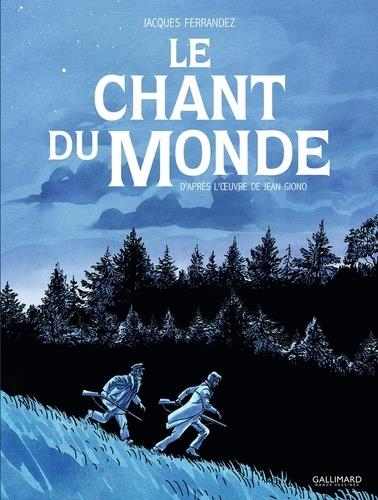 LE CHANT DU MONDE | 9782075109628 | FERRANDEZ, JACQUES