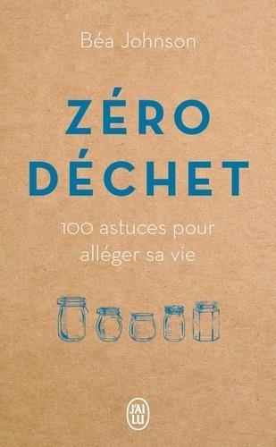 ZÉRO DÉCHET | 9782290215609 | JOHNSON, BEA