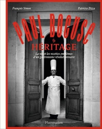 PAUL BOCUSE HÉRITAGE | 9782081468467 | FRANÇOIS SIMON, PATRICIA ZIZZA