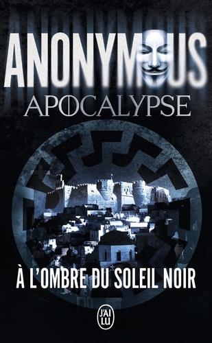 APOCALYPSE - A L'OMBRE DU SOLEIL NOIR | 9782290207499 | ANONYMUS