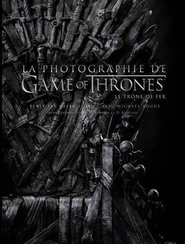 LA PHOTOGRAPHIE DE GAME OF THRONES - LE TRÔNE DE FER | 9791032402924 | COLLECTIF