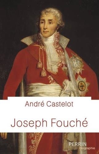 FOUCHÉ - LE DOUBLE JEU | 9782262085124 | CASTELOT, ANDRÉ