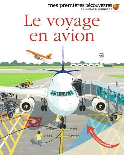 LE VOYAGE EN AVION  | 9782070665570 | DESPLANCHE, VINCENT - BILLIOUD, JEAN-MICHEL