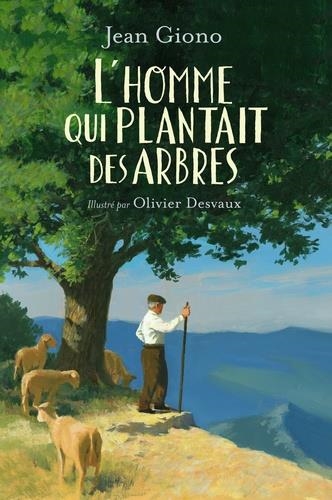 L'HOMME QUI PLANTAIT DES ARBRES | 9782075092654 | GIONO, JEAN - DESVAUX, OLIVIER