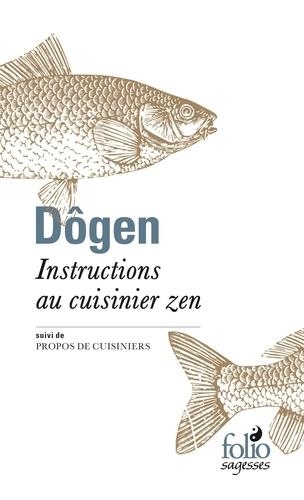 INSTRUCTIONS AU CUISINIER ZEN, TENZO KYÔKUN - SUIVI DE PROPOS DE CUISINIERS | 9782070463206 | DÔGEN