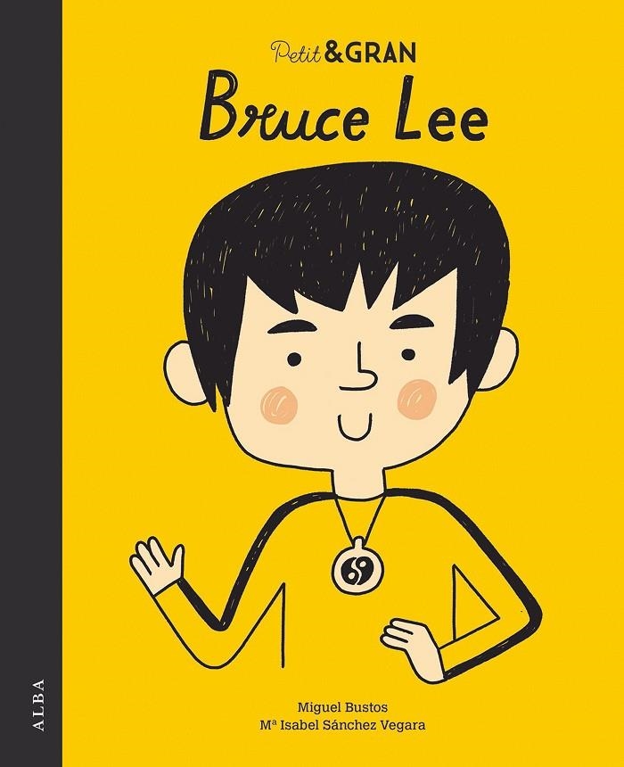 PETIT & GRAN BRUCE LEE | 9788490655986 | SÁNCHEZ VEGARA, MARÍA ISABEL