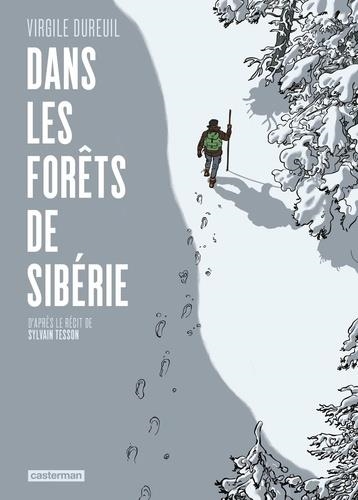 DANS LES FORÊTS DE SIBÉRIE | 9782203198821 | VIRGILE DUREUIL, SYLVAIN TESSON