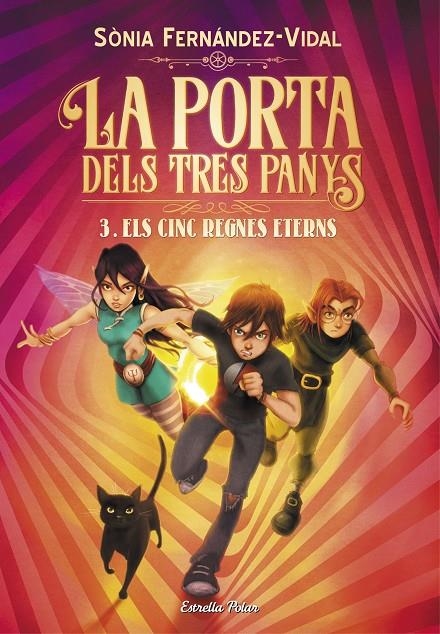 LA PORTA DELS TRES PANYS 3. ELS CINC REGNES ETERNS | 9788491379225 | FERNÁNDEZ-VIDAL, SÓNIA