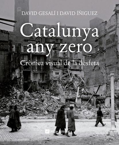 CATALUNYA ANY ZERO | 9788417214784 | GESALÍ BARRERA, DAVID/ÍÑIGUEZ GRÀCIA, DAVID