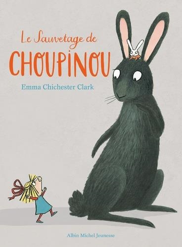 LE SAUVETAGE DE CHOUPINOU | 9782226442246 | CHICHESTER CLARK, EMMA