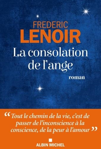 LA CONSOLATION DE L'ANGE | 9782226438218 | LENOIR, FRÉDÉRIC