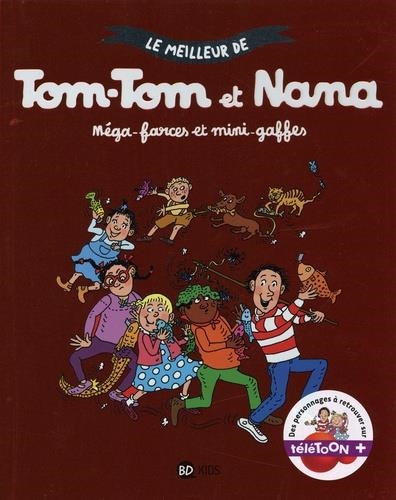 LE MEILLEUR DE TOMTOM ET NANA TOME 07. MÉGA FARCES ET MINI-GAFFES | 9791036311857 | COLLECTIF