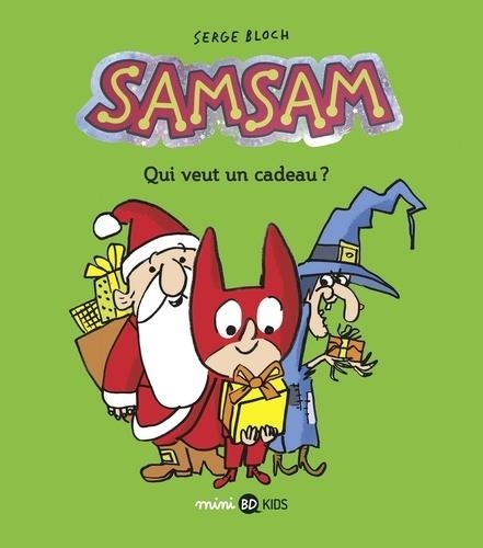 SAMSAM TOME 04. QUI VEUT UN CADEAU ? | 9791036312687 | BLOCH, SERGE