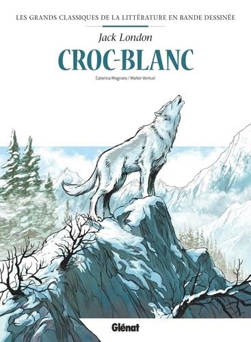 CROC-BLANC - BD | 9782344026588 | JACK LONDON, CATERINA MOGNATO, WALTER VENTURI