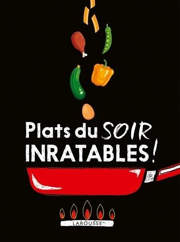 PLATS DU SOIR INRATABLES | 9782035949974 | COLLECTIF