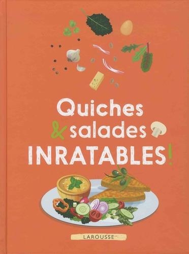 QUICHES ET SALADES INRATABLES | 9782035949967 | COLLECTIF