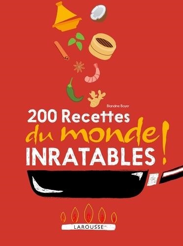 200 RECETTES DU MONDE INRATABLES | 9782035940445 | COLLECTIF