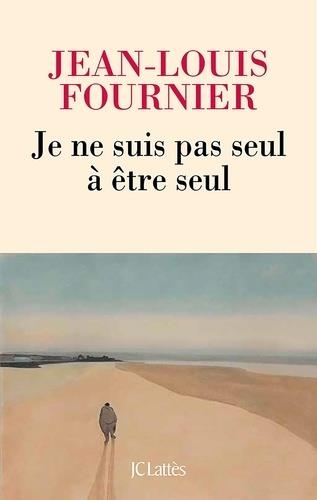 JE NE SUIS PAS SEUL À ÊTRE SEUL | 9782709662482 | FOURNIER, JEAN-LOUIS