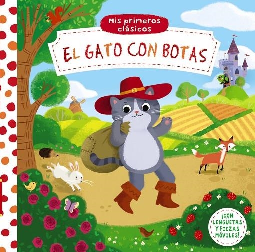 MIS PRIMEROS CLÁSICOS. EL GATO CON BOTAS | 9788469625293 | VARIOS AUTORES