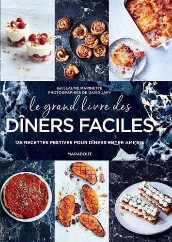 LE GRAND LIVRE DES DÎNERS FACILES | 9782501142458 | MARINETTE, GUILLAUME