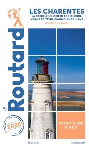 LES CHARENTES - LA ROCHELLE, ILES DE RÉ ET D'OLÉRON, MARAIS POITEVIN, COGNAC, ANGOULÊME (NOUVELLE-AQUITAINE)  | 9782017068419 | LE ROUTARD