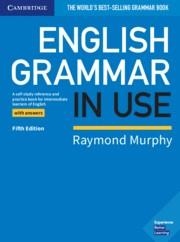 ENGLISH GRAMMAR IN USE BOOK WITH ANSWERS: A SELF-STUDY REFERENCE AND PRACTICE BOOK FOR INTERMEDIATE LEARNERS OF ENGLISH | 9781108457651