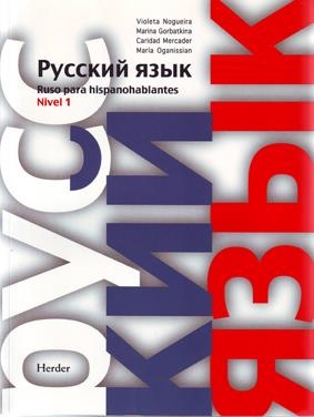 RUSO PARA HISPANOHABLANTES 1 (A1. LIBRO DE CURSO) | 9788425421846 |  MARINA GORBATKINA, CARIDAD MERCADER,VIOLETA NOGUEIRA, MAIXA OGANISSIAN