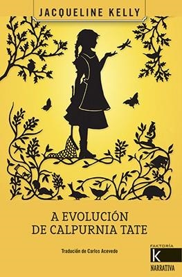 A EVOLUCIÓN DE CALPURNIA TATE | 9788416721160 | KELLY, JACQUELINE