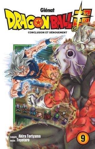 DRAGON BALL SUPER TOME 9. CONCLUSION ET DÉNOUEMENT | 9782344038826 | AKIRA TORIYAMA, TOYOTARO